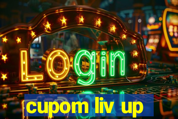 cupom liv up